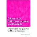 Dilemmas of Difference, Inclusion and Disability (International Perspectives and Future Directions) (New) (Paperback)