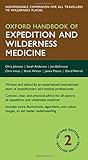 Oxford handbook of expedition and wilderness medicine