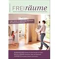 FreiR�ume 2012/2013 (mit DIN 18040-2): Magazin f�r Barrierefreies und altersgerechtes Bauen und Wohnen - inkl. kompletter DIN 18040-2