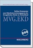 Berliner Kommentar zum Mitarbeitervertretungsgesetz der Evangelischen Kirche  MVG.EKD