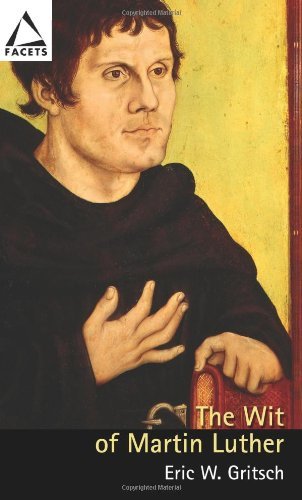The Wit of Martin Luther (Facets)