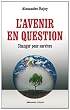L'avenir en question: Changer pour survivre