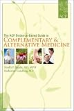 The ACP Evidence-Based Guide to Complementary and Alternative Medicine