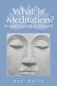 What Is Meditation?: Buddhism for Everyone