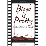 blood is pretty