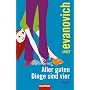Aller guten Dinge sind vier: Roman