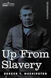 Up From Slavery: An Autobiography