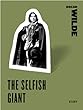 The Selfish Giant: A Selection from "The Model Millionaire" (Harper Perennial Classic Stories)