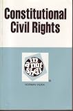 Constitutional Civil Rights in a Nutshell