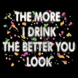 Noxity The More I Drink Tee Clearance