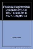 Farriers (Registration) (Amendment) Act 1977 : Elizabeth II. 1977. Chapter 31