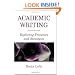 Academic Writing: Exploring Processes and Strategies