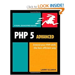 PHP 5 Advanced: Visual QuickPro Guide