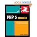 PHP 5 Advanced: Visual QuickPro Guide
