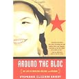 Around the Bloc: My Life in Moscow, Beijing, and Havana