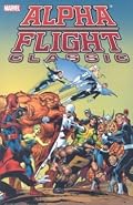 Alpha Flight Classic, Vol. 1 (Uncanny X-Men)