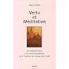 Vertu et m�ditation : Les enseignements d'un ma�tre boudhiste de la Tradition de la For�t Livre 1