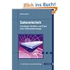 Galvanotechnik: Grundlagen, Verfahren und Praxis einer Schlüsseltechnologie: Grundlagen, Verfahren, Praxis ein Schlüsseltechnologie Galvanotechnik: Grundlagen, Verfahren und Praxis einer Schlüsseltechnologie: Grundlagen, Verfahren, Praxis ein Schlüsseltechnologie