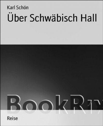 Über Schwäbisch Hall (German Edition)