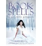 Kate Brian'sThe Book of Spells: A Private Prequel [Hardcover](2010)