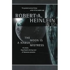 [The Moon Is a Harsh Mistress]The Moon Is a Harsh Mistress BY Heinlein, Robert A.(Author)Paperback