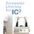 Computer Literacy for IC3 Value Package (includes Computer Literacy for IC3, 2e - Unit 1 - Updated Edition)
