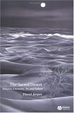 The Sacred Desert: Religion, Literature, Art and Culture