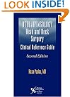 Otolaryngology: Head and Neck Surgery--A Clinical & Reference Guide, Second Edition