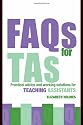 FAQs for TAs: Practical Advice and Working Solutions for Teaching Assistants: 1