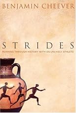 Strides: A History of Running by an Unlikely Athlete