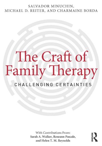The Craft of Family Therapy: Challenging Certainties
