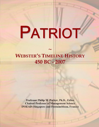 Patriot: Webster's Timeline History, 450 BC - 2007