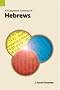 The Exegetical Summary of Hebrews