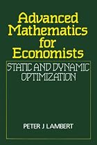 Advanced Mathematics for Economists: Static and Dynamic Optimization