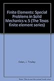 Finite elements. Vol.2, Special problems in solid mechanics