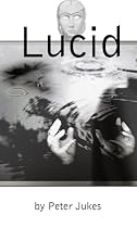 Click to Download Free Kindle Book -> Lucid (The Lucid Mysteries)