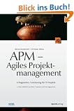 APM - Agiles Projektmanagement: Erfolgreiches Timeboxing f�r IT-Projekte