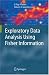 Exploratory Data Analysis Using Fisher Information