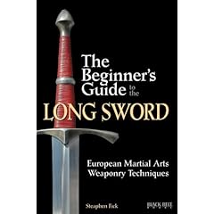 【クリックで詳細表示】The Beginner’s Guide to the Long Sword： European Martial Arts Weaponry Techniques [ペーパーバック]