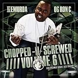 Chopped-N-Screwed, Vol. 6