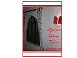 African Home Interior Decor (Home Decor)