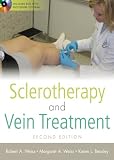 Sclerotherapy and Vein Treatment, Second Edition SET