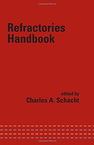 Refractories Handbook (Mechanical Engineering)From CRC Press