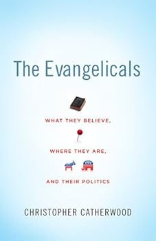 the evangelicals - christopher catherwood the evangelicals - christopher catherwood
