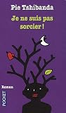 Je ne suis pas sorcier ! par Tshibanda Wamuela Bujitu