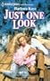 Just One Look (A Super romance)