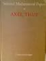 Selected Mathematical Papers of Axel Thue (Norwegian Edition)