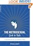 The Metrosexual Guide To Style: A Handbook For The Modern Man