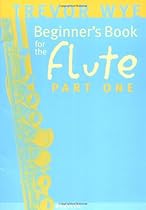 Beginner's Book for the Flute - Part One