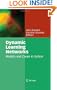 Dynamic Learning Networks: Models and Cases in Action